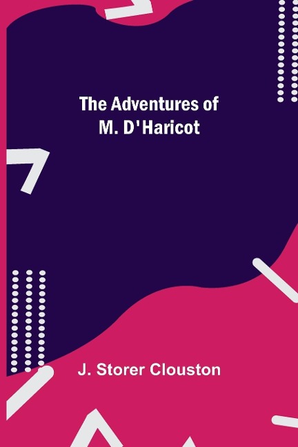 The Adventures Of M. DHaricot