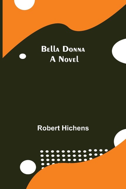 Bella Donna: A Novel