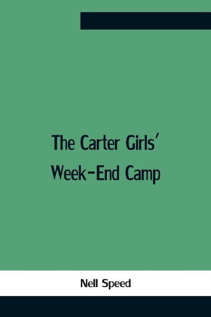 The Carter Girls Week-End Camp