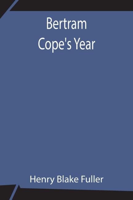 Bertram CopeS Year