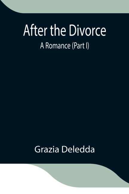 After The Divorce: A Romance (Part I)