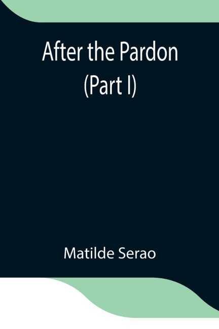 After The Pardon (Part I)
