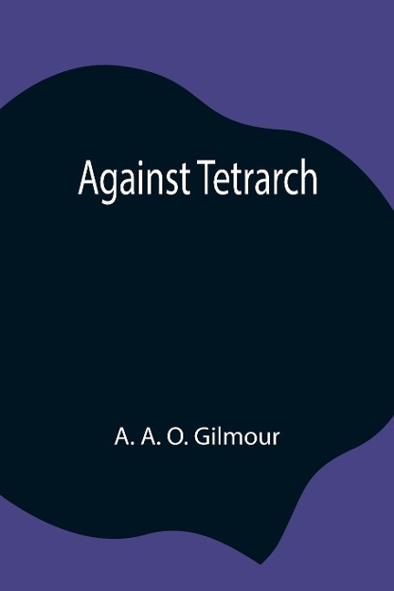 Against Tetrarch