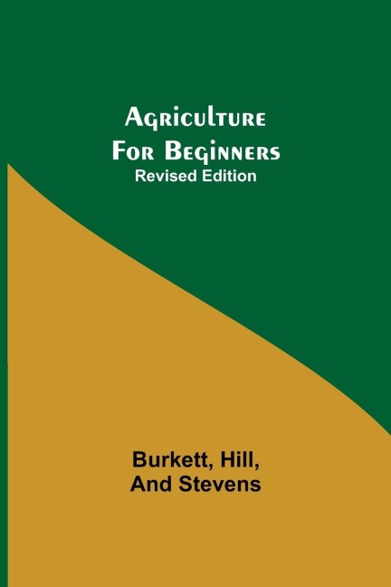 Agriculture For Beginners; Revised Edition