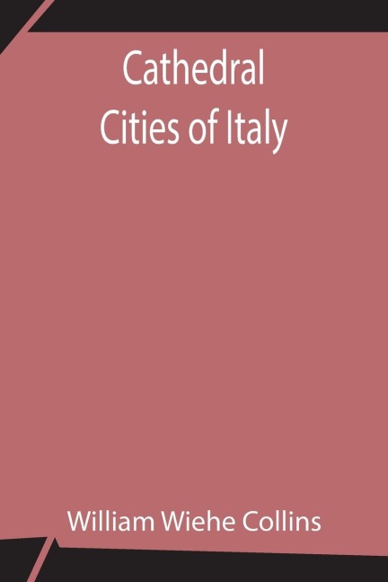 Cathedral Cities Of Italy
