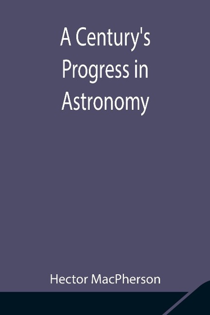 A CenturyS Progress In Astronomy