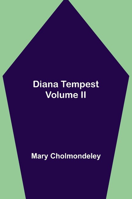 Diana Tempest, Volume Ii