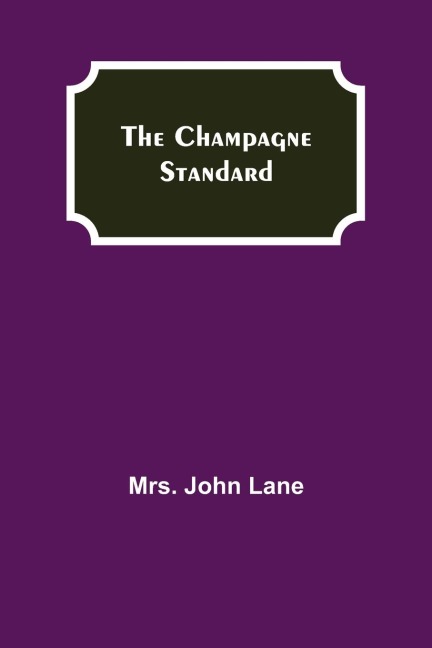 The Champagne Standard