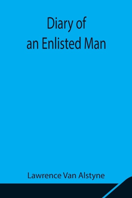 Diary Of An Enlisted Man