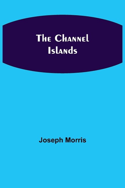 The Channel Islands