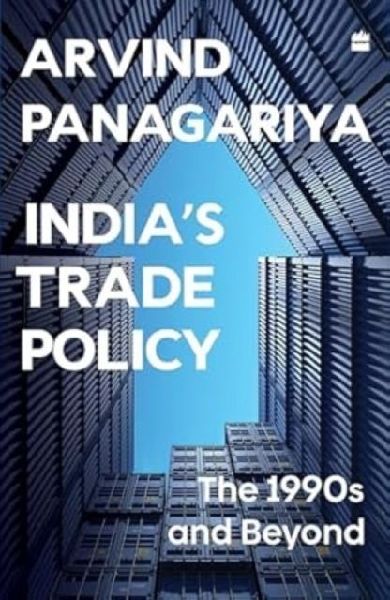 Indias Trade Policy: The 1990s and Beyond