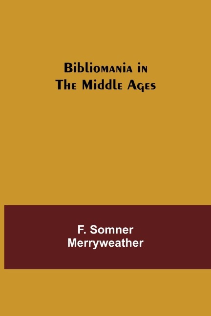 Bibliomania In The Middle Ages