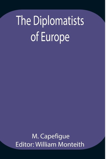 The Diplomatists Of Europe