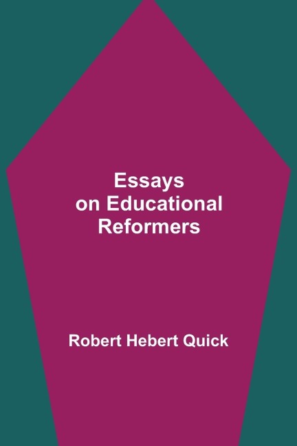 Essays On Educational Reformers