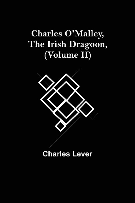 Charles OMalley, The Irish Dragoon, (Volume II)