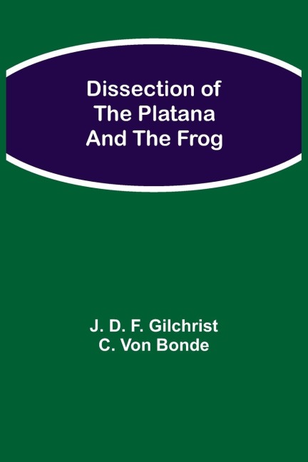 Dissection of the Platana and the Frog