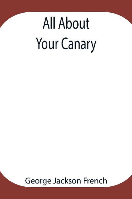 All About Your Canary
