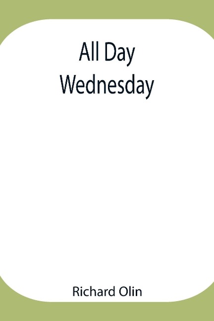 All Day Wednesday