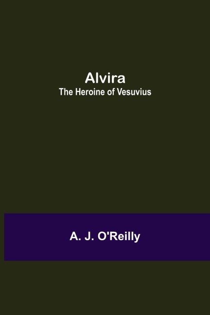 Alvira: the Heroine of Vesuvius