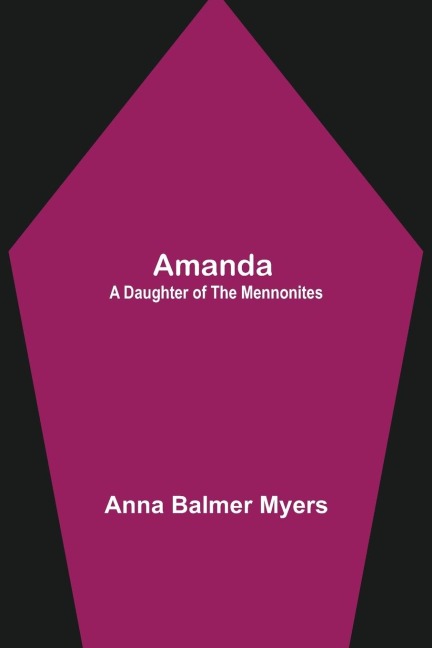Amanda: A Daughter of the Mennonites