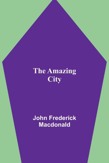 The Amazing City