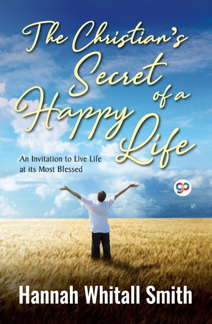 The Christians Secret of a Happy Life