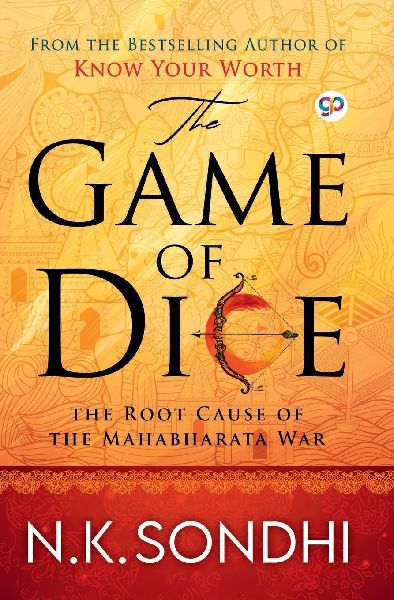 The Game of Dice: The Root Cause of the Mahabharata War