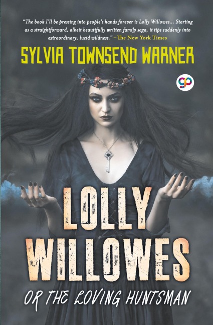 Lolly Willowes or the Loving Huntsman (General Press)