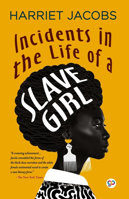 Incidents in the Life of a Slave Girl (Deluxe Library Edition)