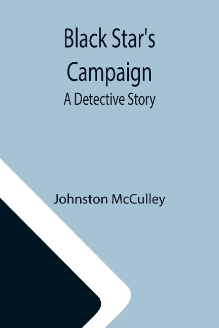 Black Stars Campaign: A Detective Story