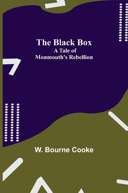 The Black Box: A Tale of Monmouths Rebellion