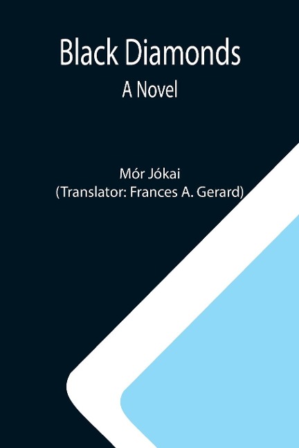 Black Diamonds: A Novel