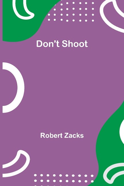 Dont Shoot