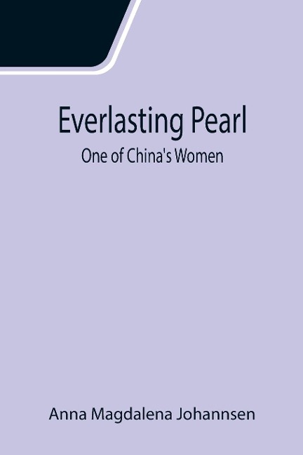 Everlasting Pearl: One of Chinas Women