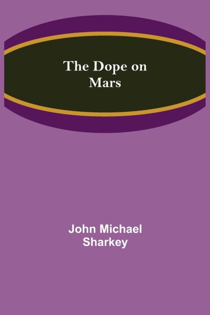 The Dope on Mars