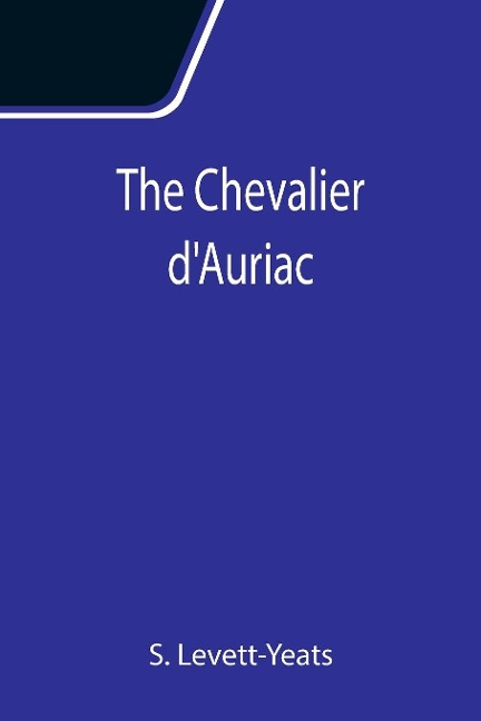 The Chevalier dAuriac
