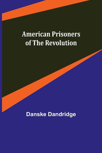 American Prisoners of the Revolution