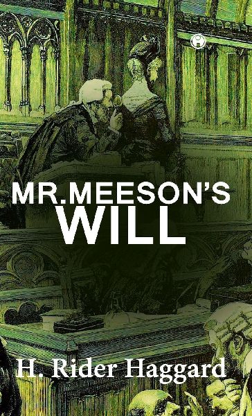 Mr. Meesons Will