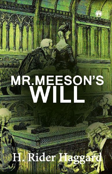 Mr. Meesons Will