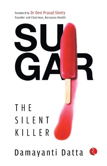 SUGAR The Silent Killer
