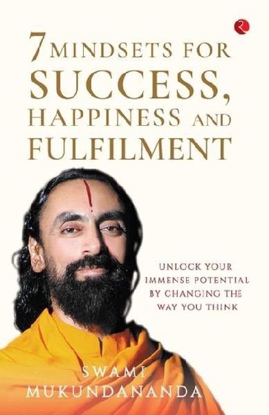 7 Mindsets for Success, Happiness and Fulfilment