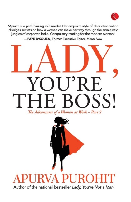 LADY, YOURE THE BOSS!  The Adventures of a Woman at Work -Part 2