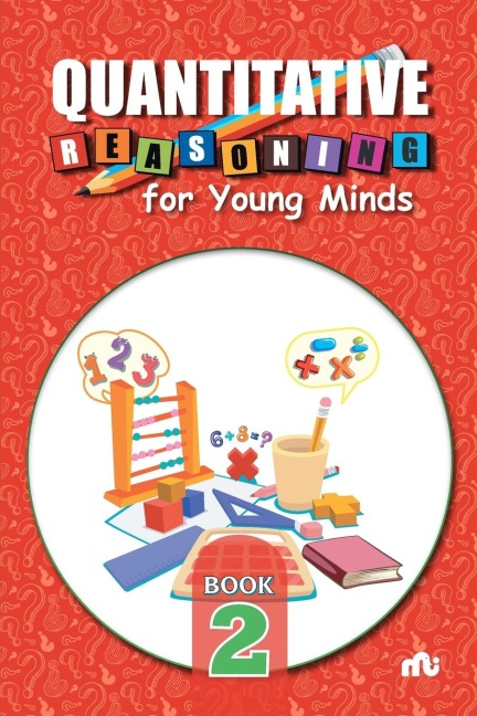 Quantitative Reasoning For Young Minds Level 2