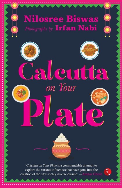 CALCUTTA ON YOUR PLATE