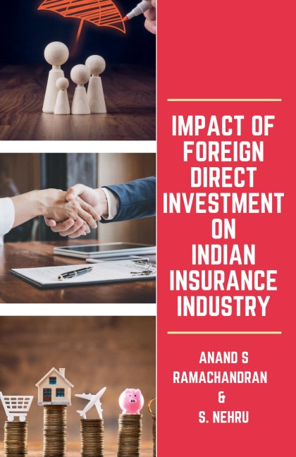 IMPACT OF FOREIGN DIRECT  INVESTMENT ON INDIAN INSURANCE INDUSTRY
