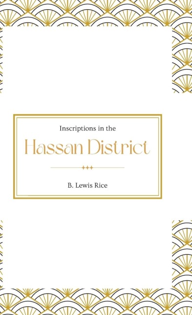 Inscriptions in the HASSAN DISTRICT