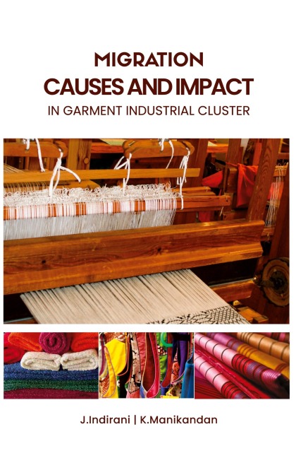 MIGRATION CAUSES AND IMPACt in garment industrial cluster