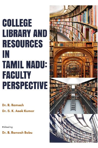 College Library and Resources in Tamil Nadu: Faculty Perspective