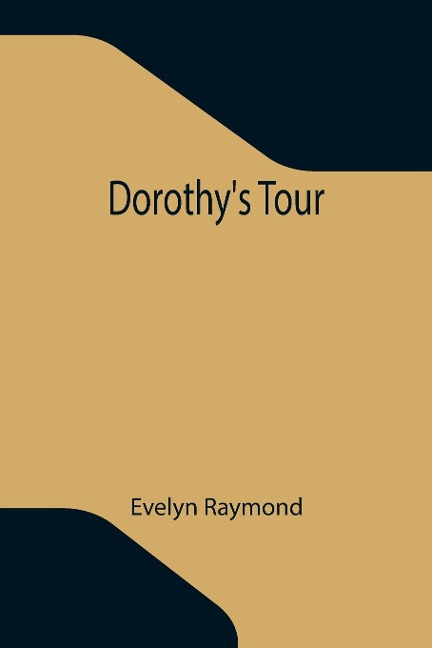 Dorothys Tour