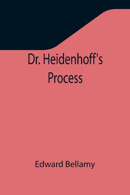 Dr. Heidenhoffs Process